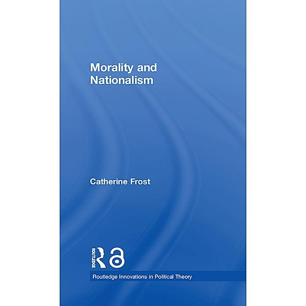 Morality and Nationalism, Catherine Frost