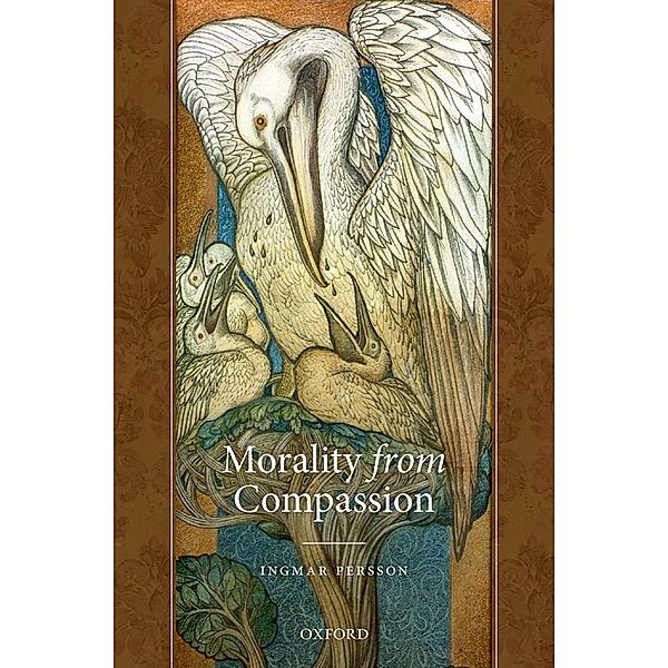 Morality from Compassion, Ingmar Persson