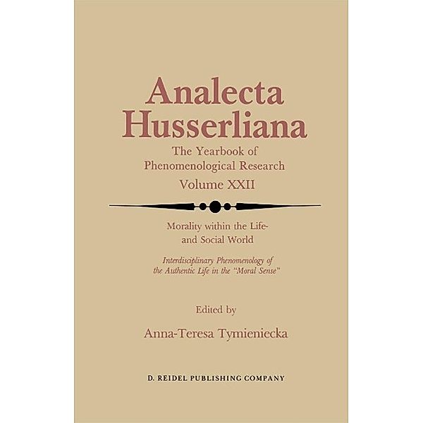 Morality within the Life- and Social World / Analecta Husserliana Bd.22