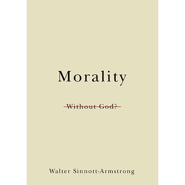 Morality Without God?, Walter Sinnott-Armstrong