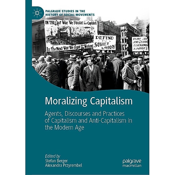 Moralizing Capitalism / Palgrave Studies in the History of Social Movements