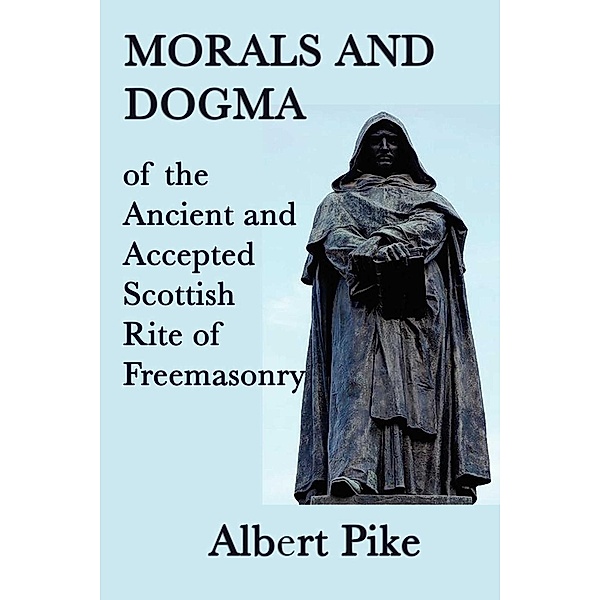 Morals and Dogma, Albert Pike