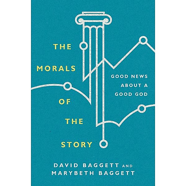 Morals of the Story, David Baggett
