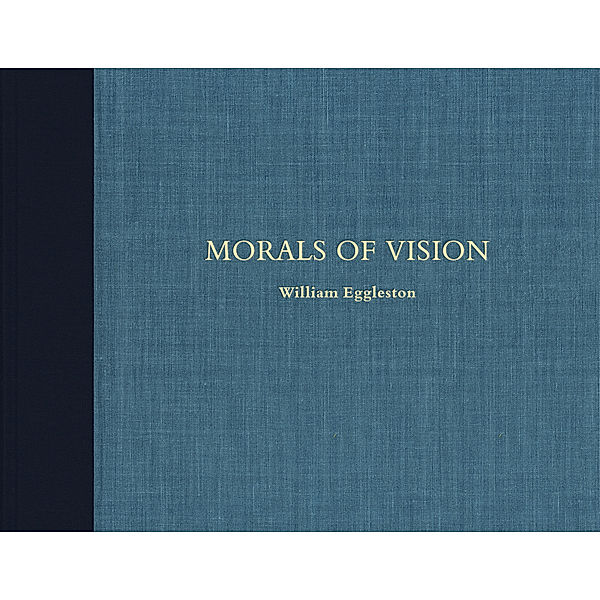 Morals of Vision, William Eggleston