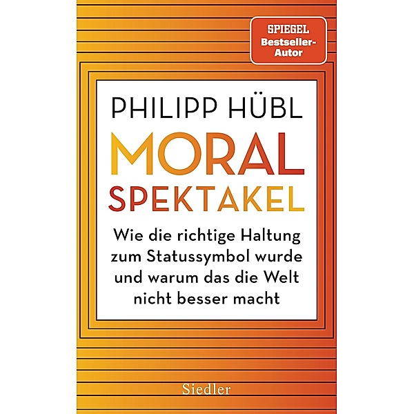 Moralspektakel, Philipp Hübl