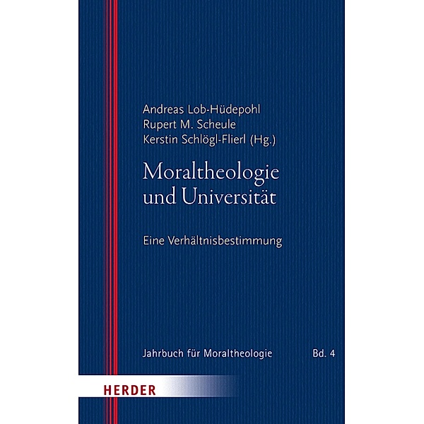 Moraltheologie und Universität / Jahrbuch für Moraltheologie Bd.4