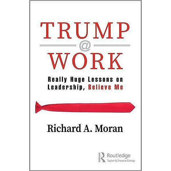 Moran, R: Trump @ Work, Richard Moran