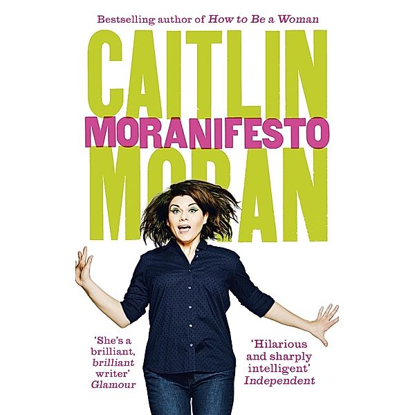 Moranifesto, Caitlin Moran