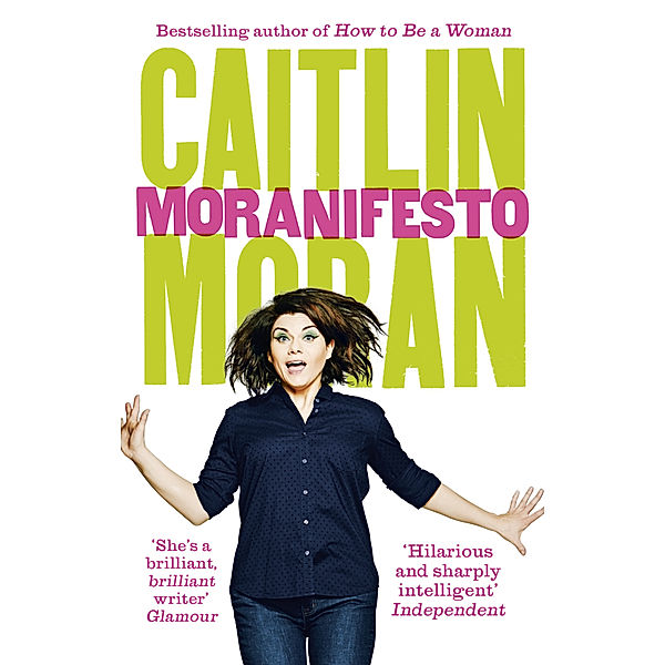 Moranifesto, Caitlin Moran