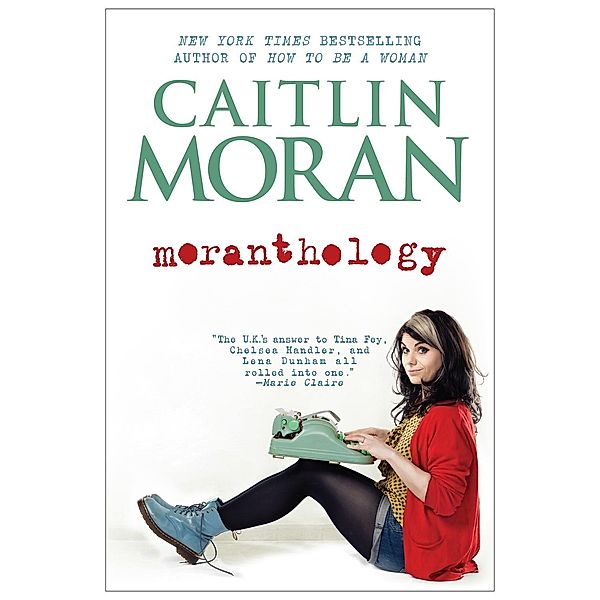 Moranthology, Caitlin Moran