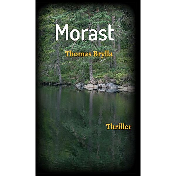 Morast, Brylla Thomas