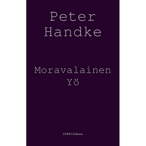 Moravalainen Yö, Peter Handke