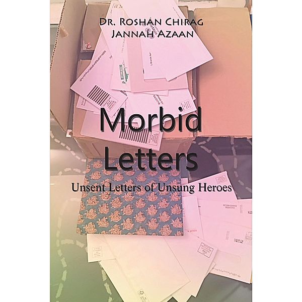 Morbid Letters, Roshan Chirag, Jannah Azaan