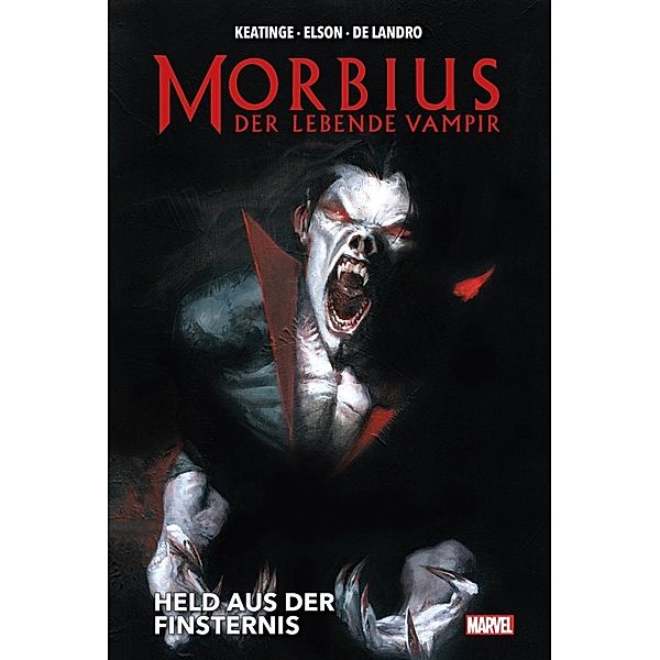 Morbius: Der lebende Vampir, Joseph Keatinge, Dan Slott, Marco Checchetto, Valentine De Landro, Richard Elson, Carlos Rodriguez, Felix Ruiz