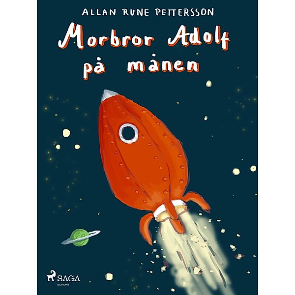 Morbror Adolf på månen / Morbror Adolf Bd.5, Allan Rune Pettersson