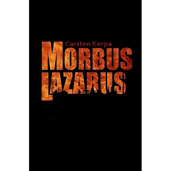 Morbus Lazarus, Carsten Kerpa
