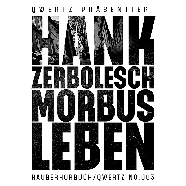 Morbus Leben - 3 - Morbus Leben, Hank Zerbolesch