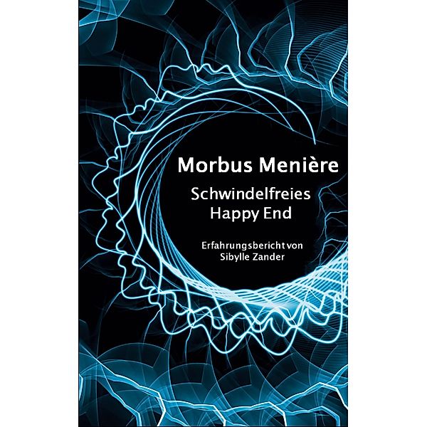 Morbus Menière, Sibylle Zander