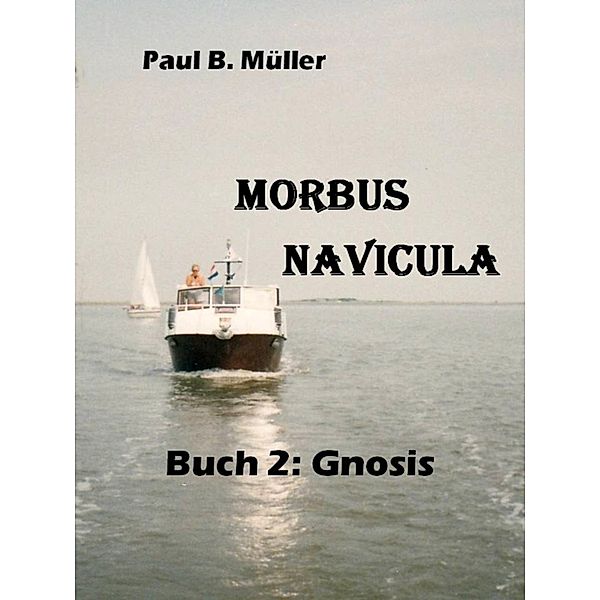 Morbus Navicula: Morbus Navicula, Paul B. Müller