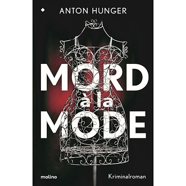 Mord à la Mode, Anton Hunger