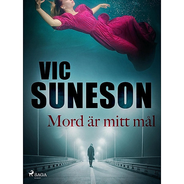 Mord är mitt mål / O. P. Nilsson, Vic Suneson