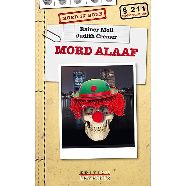 Mord Alaaf / Regional-Krimi, Rainer Moll, Judith Cremer