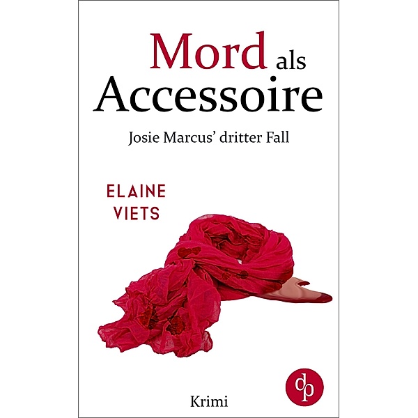 Mord als Accessoire / Josie Marcus-Reihe Bd.3, Elaine Viets
