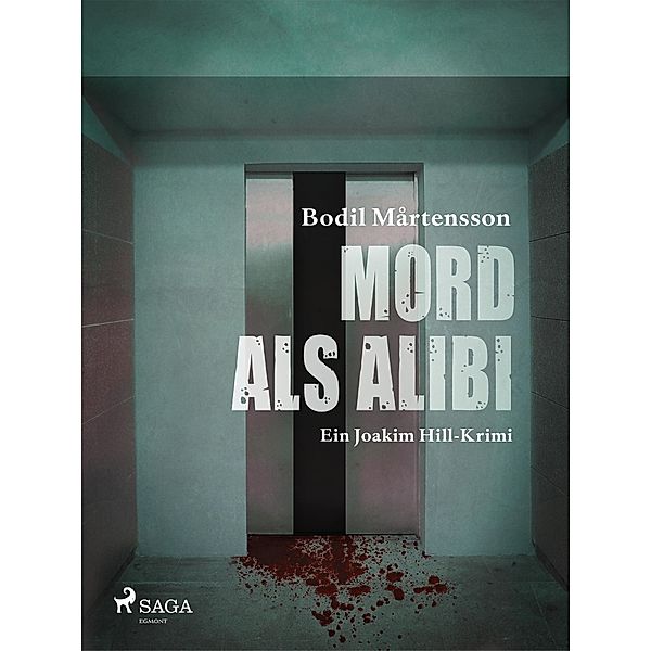 Mord als Alibi / SAGA Egmont, Martensson Bodil Martensson