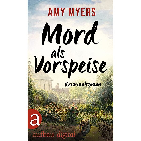 Mord als Vorspeise / Didier & Rose ermitteln, Amy Myers