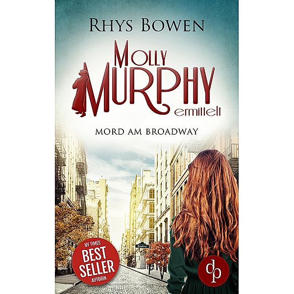 Mord am Broadway / Molly Murphy ermittelt-Reihe Bd.9, Rhys Bowen