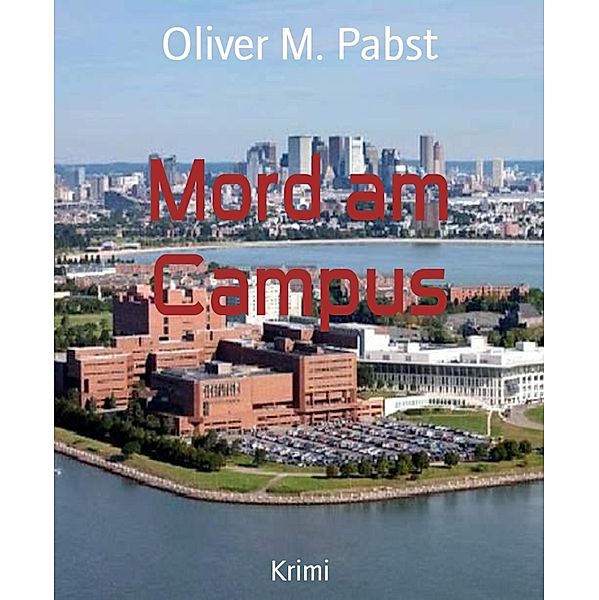 Mord am Campus, Oliver M. Pabst
