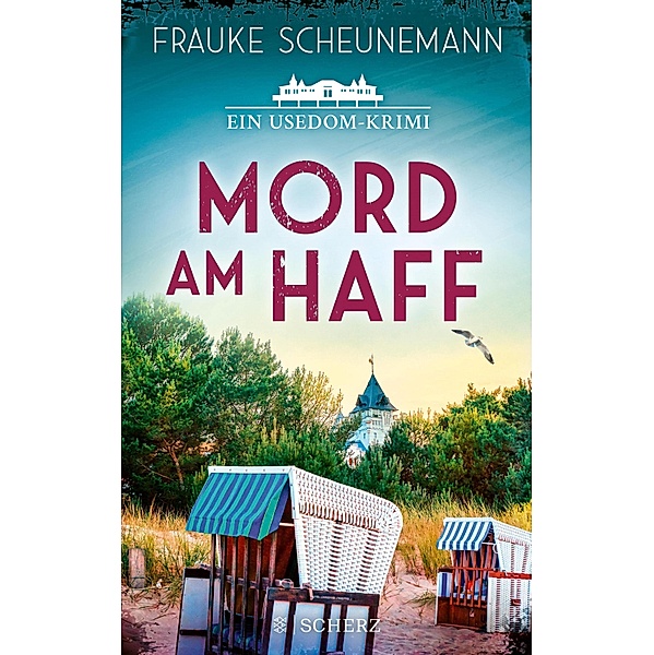 Mord am Haff / Mai und Lorenz ermitteln auf Usedom Bd.2, Frauke Scheunemann