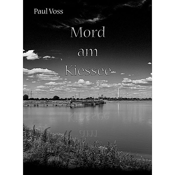 Mord am Kiessee, Paul Voss