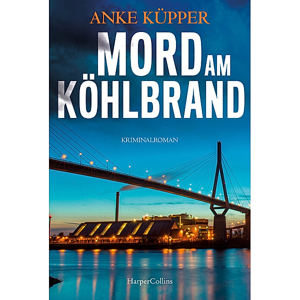Mord am Köhlbrand / Svea Kopetzki Bd.3, Anke Küpper
