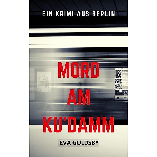 Mord am Kudamm, Eva Goldsby