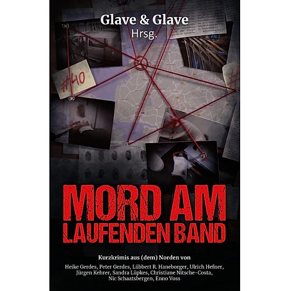 Mord am laufenden Band, Heike Gerdes, Peter Gerdes, Christiane Nitsche-Costa, Sandra Lüpkes, Ulrich Hefner