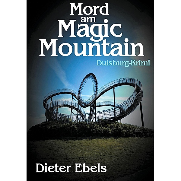 Mord am Magic Mountain, Dieter Ebels