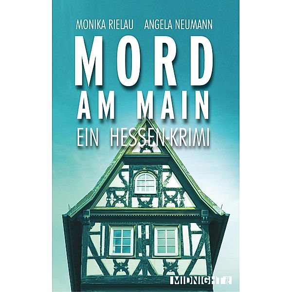 Mord am Main / Khalil Saleh Bd.1, Monika Rielau, Angela Neumann