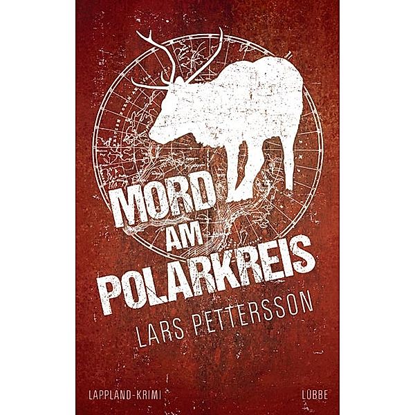 Mord am Polarkreis / Anna Magnusson Bd.2, Lars Pettersson