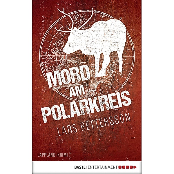 Mord am Polarkreis / Anna Magnusson Bd.2, Lars Pettersson