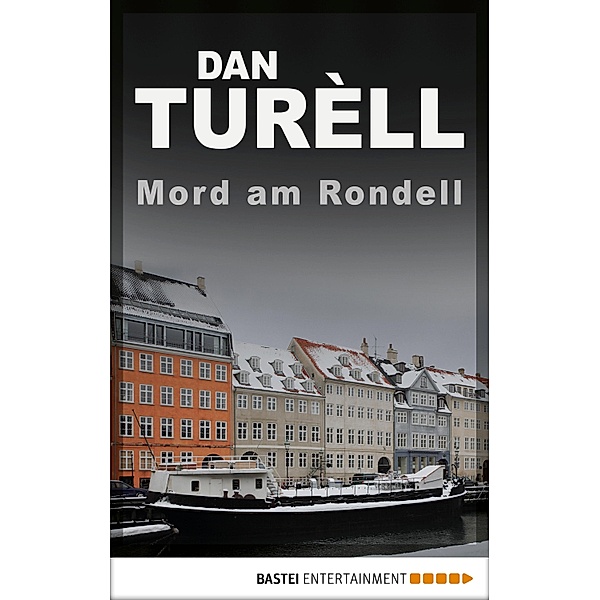 Mord am Rondell / Kommissar Ehlers und der unbekannte Journalist Bd.4, Dan Turèll