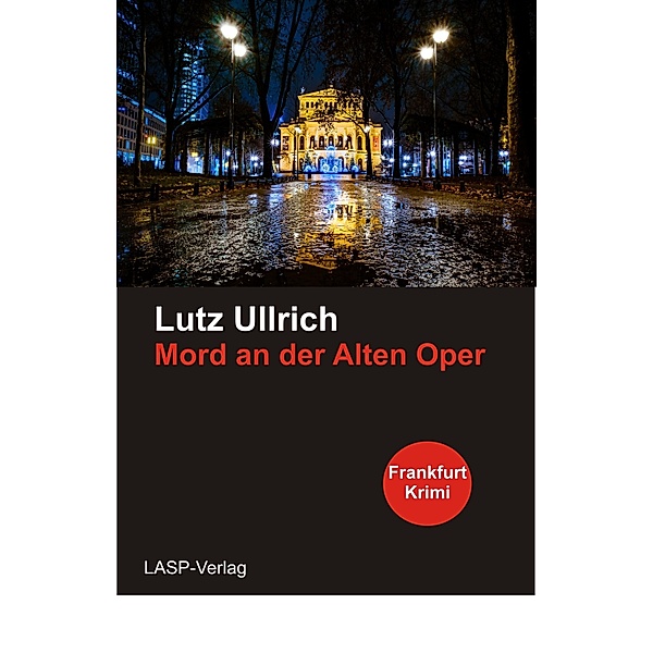 Mord an den Alten Oper, Lutz Ullrich