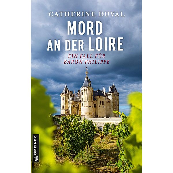 Mord an der Loire / Privatdetektiv Philippe du Pléssis Bd.1, Catherine Duval