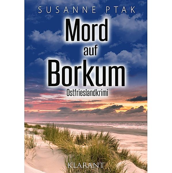 Mord auf Borkum. Ostfrieslandkrimi / Dr. Josefine Brenner ermittelt Bd.13, Susanne Ptak