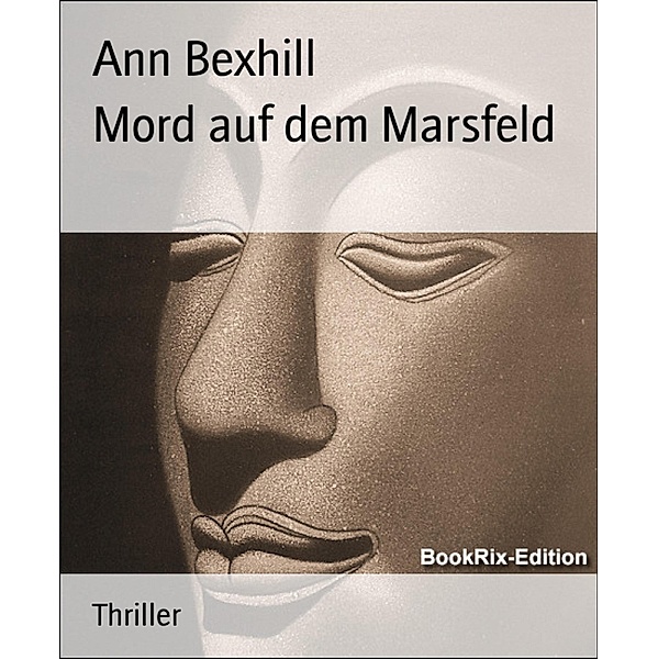 Mord auf dem Marsfeld, Ann Bexhill