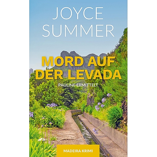 Mord auf der Levada / Mord im Gepäck Bd.1, Joyce Summer