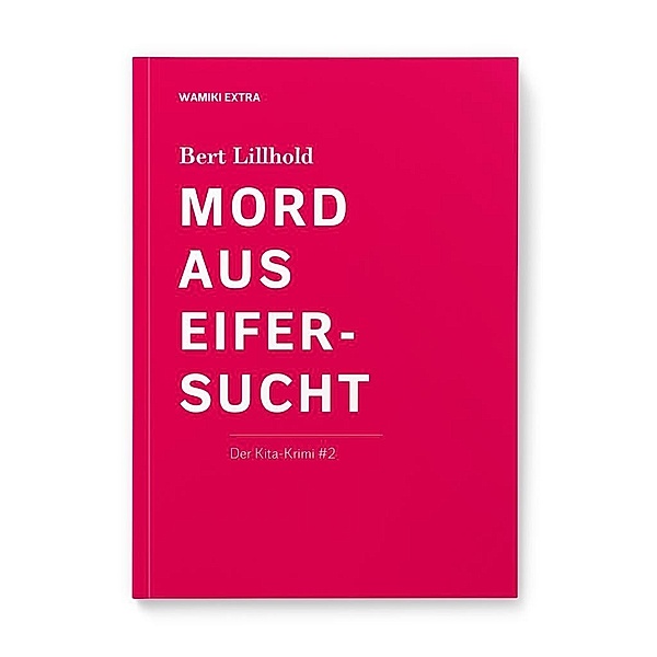 Mord aus Eifersucht, Bert Lillhold