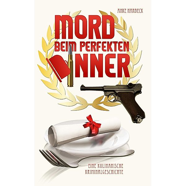 Mord beim perfekten Dinner, Anke Harbeck