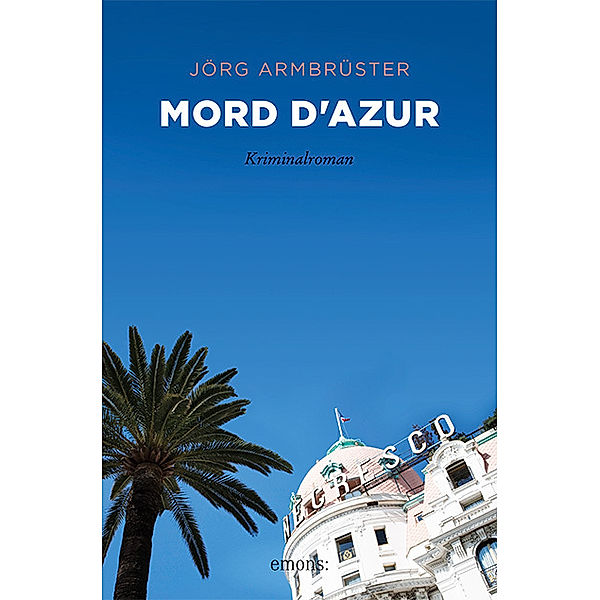 Mord d'Azur, Jörg Armbrüster