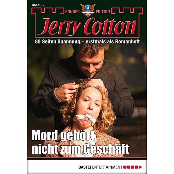 Mord gehört nicht zum Geschäft / Jerry Cotton Sonder-Edition Bd.32, Jerry Cotton